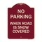 Signmission No Parking When Road Is Snow Covered Heavy-Gauge Aluminum Sign, 24" x 18", BU-1824-23640 A-DES-BU-1824-23640 - alternate 1
